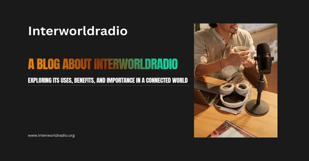 A blog about interworldradio